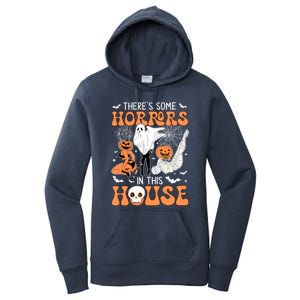 ThereS Some Horrors In This House Retro Halloween Funny Cute Gift Women's Pullover Hoodie