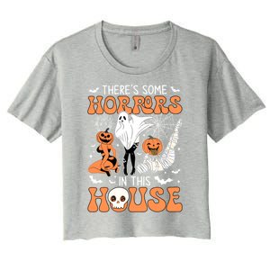 ThereS Some Horrors In This House Retro Halloween Funny Cute Gift Women's Crop Top Tee