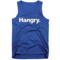 That Says Hangry Meaningful Gift Tank Top