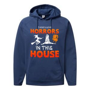 There's Some Horrors In This House Funny Humor Halloween Performance Fleece Hoodie