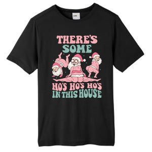 Theres Some Hos In This House Funny Santa Twerk Christmas Tall Fusion ChromaSoft Performance T-Shirt