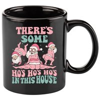 Theres Some Hos In This House Funny Santa Twerk Christmas 11oz C Handle Ceramic Mug