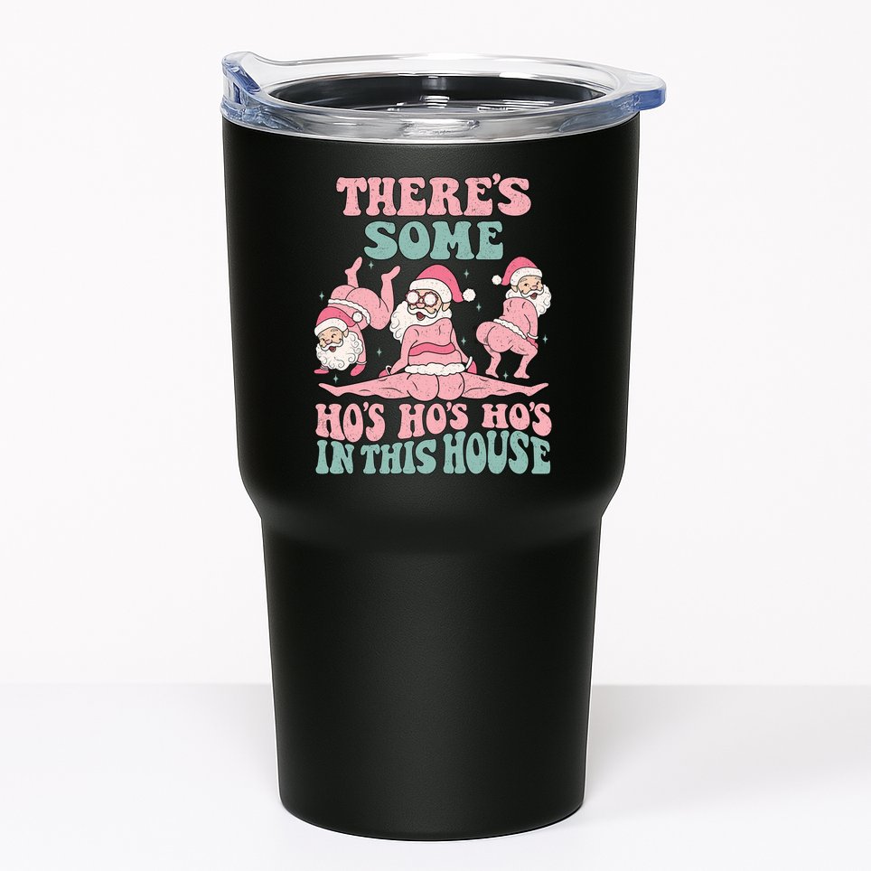 Theres Some Hos In This House Funny Santa Twerk Christmas Tumbler