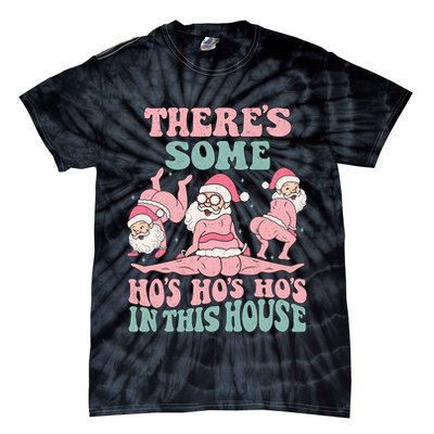 Theres Some Hos In This House Funny Santa Twerk Christmas Tie-Dye T-Shirt