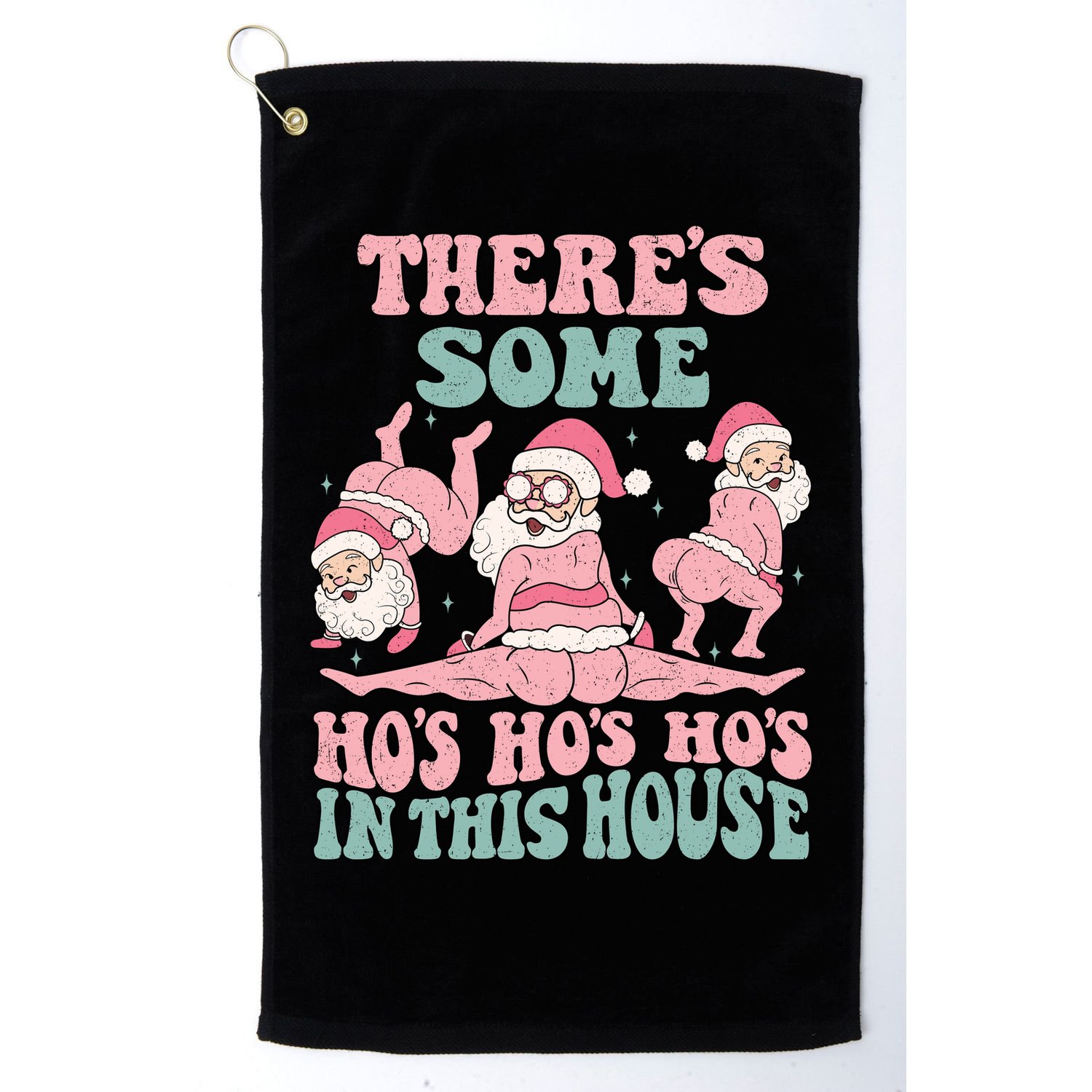 Theres Some Hos In This House Funny Santa Twerk Christmas Golf Towel