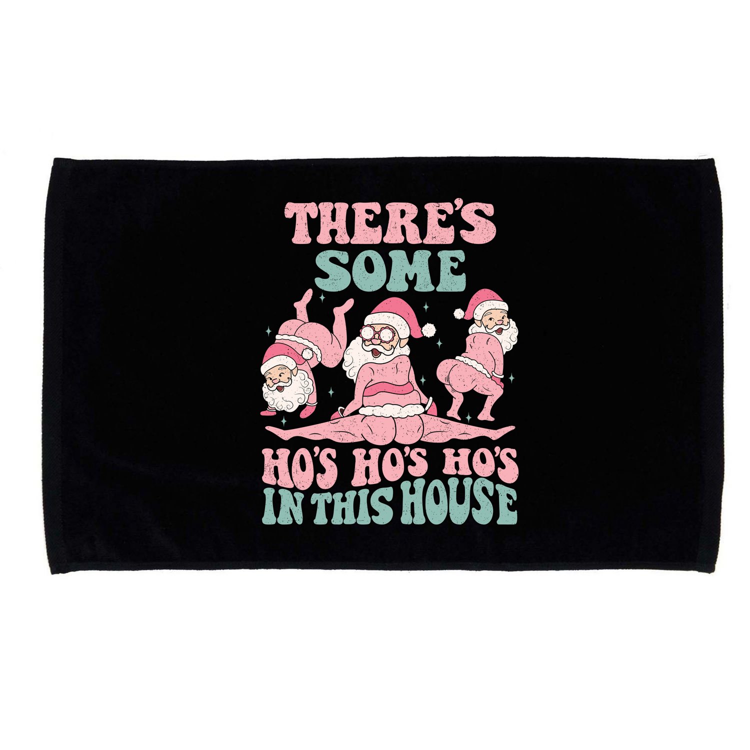 Theres Some Hos In This House Funny Santa Twerk Christmas Microfiber Hand Towel