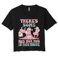Theres Some Hos In This House Funny Santa Twerk Christmas Women's Crop Top Tee