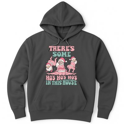 Theres Some Hos In This House Funny Santa Twerk Christmas Hoodie