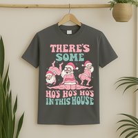 Theres Some Hos In This House Funny Santa Twerk Christmas T-Shirt