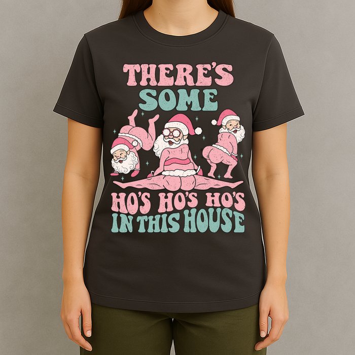 Theres Some Hos In This House Funny Santa Twerk Christmas T-Shirt