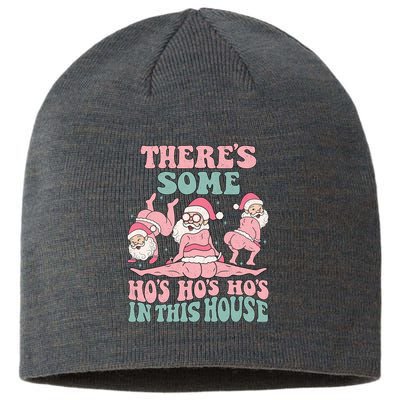 Theres Some Hos In This House Funny Santa Twerk Christmas Sustainable Beanie