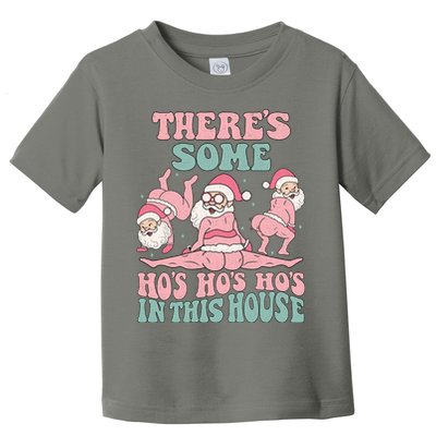 Theres Some Hos In This House Funny Santa Twerk Christmas Toddler T-Shirt