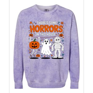 ThereS Some Horrors In This House Halloween Party Costume Gift Colorblast Crewneck Sweatshirt