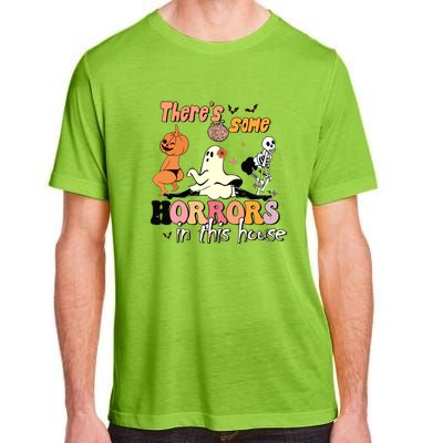 Theres Some Horrors In This House Halloween Funny Ghost Pumpkin Gift Adult ChromaSoft Performance T-Shirt