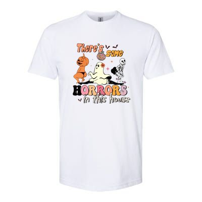 Theres Some Horrors In This House Halloween Funny Ghost Pumpkin Gift Softstyle CVC T-Shirt