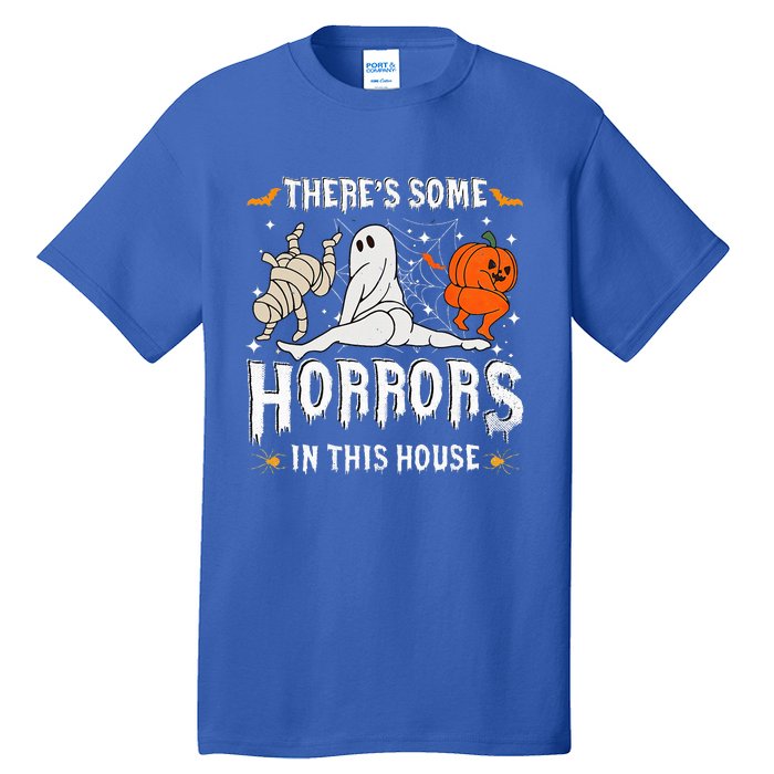 Theres Some Horrors In This House Ghost Pumpkin Halloween Tall T-Shirt