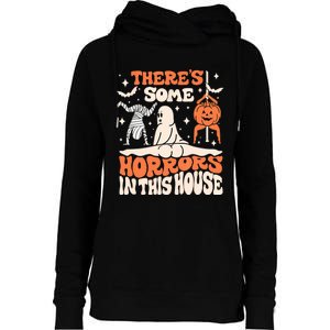 ThereS Some Horrors In This House Ghost Pumpkin Halloween Womens Funnel Neck Pullover Hood