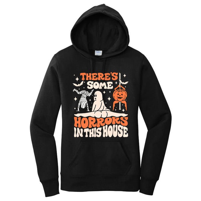 ThereS Some Horrors In This House Ghost Pumpkin Halloween Women's Pullover Hoodie