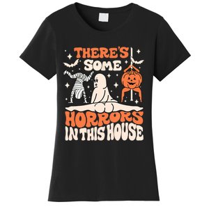 ThereS Some Horrors In This House Ghost Pumpkin Halloween Women's T-Shirt