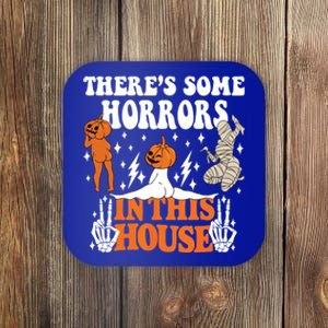 ThereS Some Horrors In This House Funny Spooky Season Gift Coaster