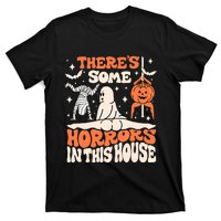 ThereS Some Horrors In This House Ghost Pumpkin Halloween T-Shirt