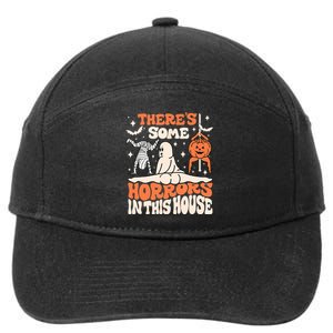 ThereS Some Horrors In This House Ghost Pumpkin Halloween 7-Panel Snapback Hat