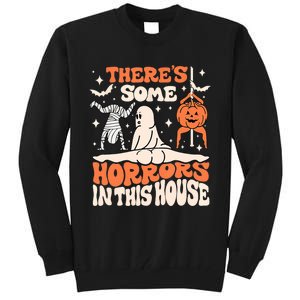 ThereS Some Horrors In This House Ghost Pumpkin Halloween Tall Sweatshirt