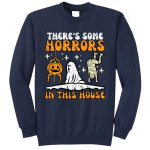 Theres Some Horrors In This House Funny Halloween Sweatshirt