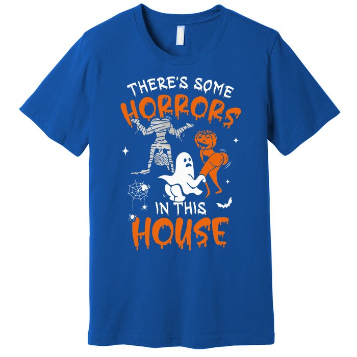 Theres Some Horrors In This House Ghost Pumpkin Halloween Premium T-Shirt