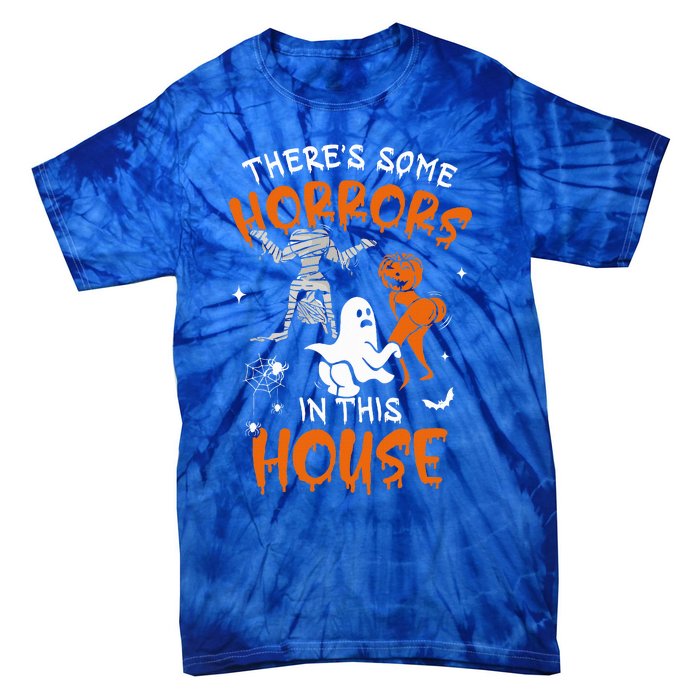 Theres Some Horrors In This House Ghost Pumpkin Halloween Tie-Dye T-Shirt