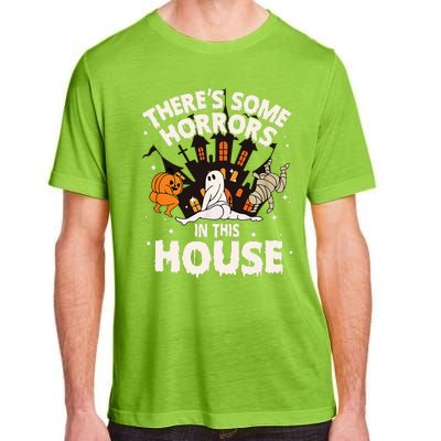 Theres Some Horrors In This House Ghost Halloween Funny Adult ChromaSoft Performance T-Shirt