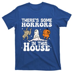 Theres Some Horrors In This House Ghost Pumpkin Halloween T-Shirt