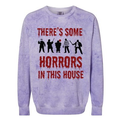 ThereS Some Horrors In This House Halloween Funny Colorblast Crewneck Sweatshirt