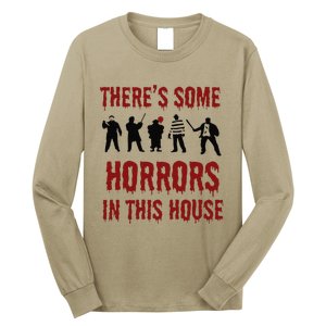 ThereS Some Horrors In This House Halloween Funny Long Sleeve Shirt