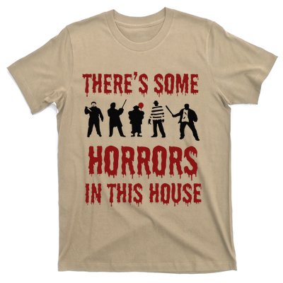 ThereS Some Horrors In This House Halloween Funny T-Shirt