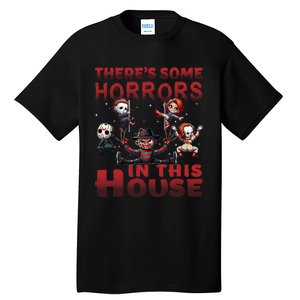 ThereS Some Horrors In This House Funny Horror Characters Tall T-Shirt