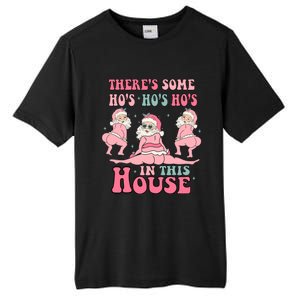 ThereS Some Ho Ho Hos In This House Funny Christmas Gift Tall Fusion ChromaSoft Performance T-Shirt