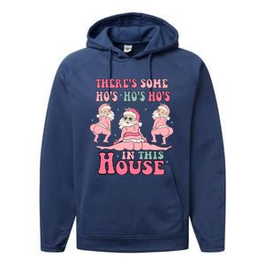 ThereS Some Ho Ho Hos In This House Funny Christmas Gift Performance Fleece Hoodie