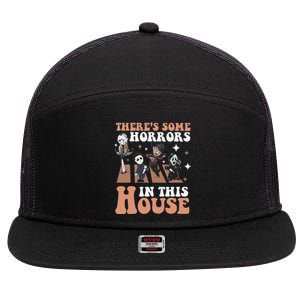 ThereS Some Horrors In This House Funny Horror Characters 7 Panel Mesh Trucker Snapback Hat