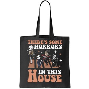 ThereS Some Horrors In This House Funny Horror Characters Tote Bag