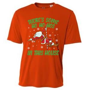 ThereS Some Ho Ho Hos In This House Santa Claus Pole Dance Gift Cooling Performance Crew T-Shirt