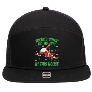 ThereS Some Ho Ho Hos In This House Santa Claus Pole Dance Gift 7 Panel Mesh Trucker Snapback Hat