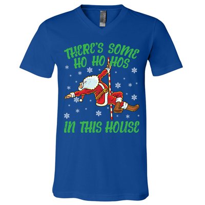 ThereS Some Ho Ho Hos In This House Santa Claus Pole Dance Gift V-Neck T-Shirt