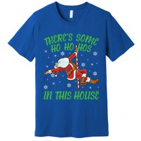 ThereS Some Ho Ho Hos In This House Santa Claus Pole Dance Gift Premium T-Shirt