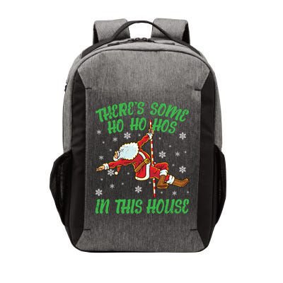 ThereS Some Ho Ho Hos In This House Santa Claus Pole Dance Gift Vector Backpack
