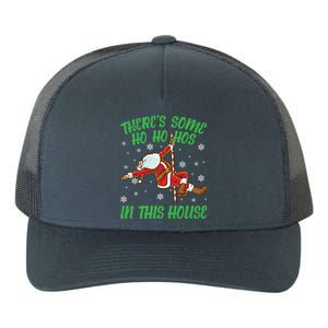 ThereS Some Ho Ho Hos In This House Santa Claus Pole Dance Gift Yupoong Adult 5-Panel Trucker Hat