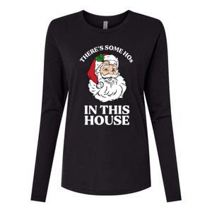 ThereS Some Hos In This House Funny Christmas Santa Claus Gift Womens Cotton Relaxed Long Sleeve T-Shirt