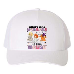 ThereS Some Horrors In This House Sanderson Sisters Funny Horror House Yupoong Adult 5-Panel Trucker Hat