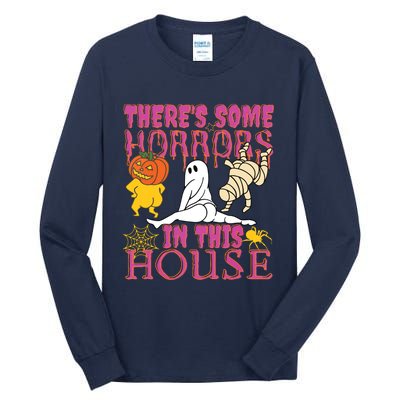 Theres Some Horrors In This House Ghost Pumpkin Halloween Tall Long Sleeve T-Shirt