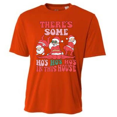 ThereS Some HoS HoS HoS In This House Funny Christmas Meaningful Gift Cooling Performance Crew T-Shirt